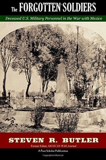 The Forgotten Soldiers: Deceased U.S. Military Personnel in the War with Mexico