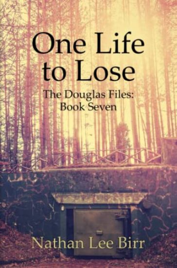 One Life to Lose - The Douglas Files