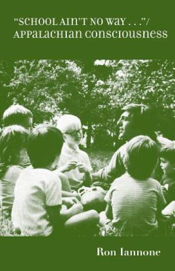 School Ain't No Way: Appalachian Consciousness