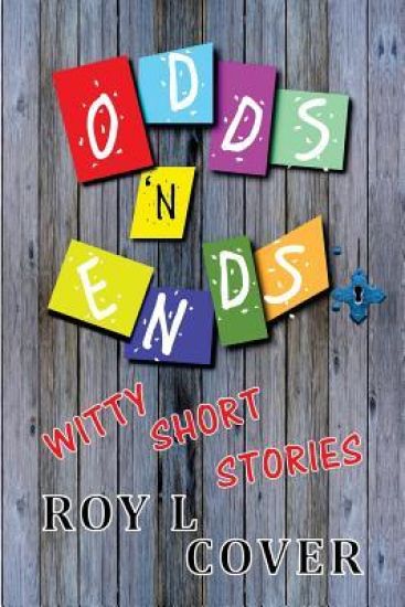 Odds 'n Ends: Witty Short Stories