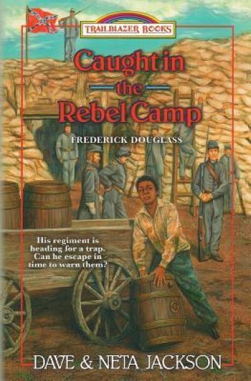 Caught in the Rebel Camp: Introducing Frederick Douglass