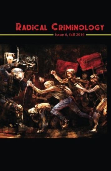 Radical Criminology 6: Insurgent Criminology in a Period of Open Social War