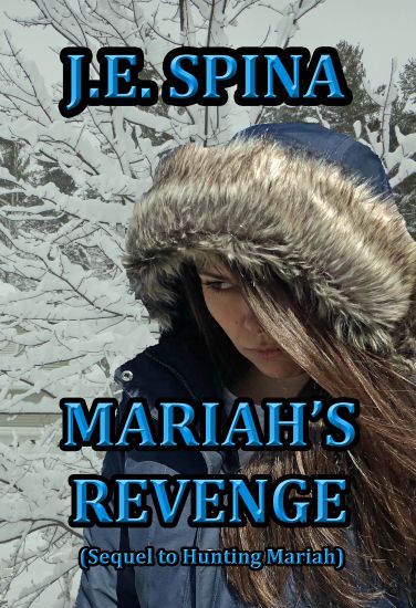 Mariah's Revenge (Sequel to Hunting Mariah)