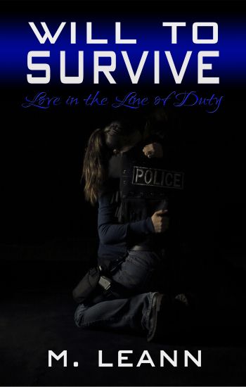 Will to Survive: Love in the Line of Duty