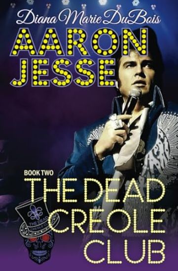 Aaron Jesse The Dead Creole Club