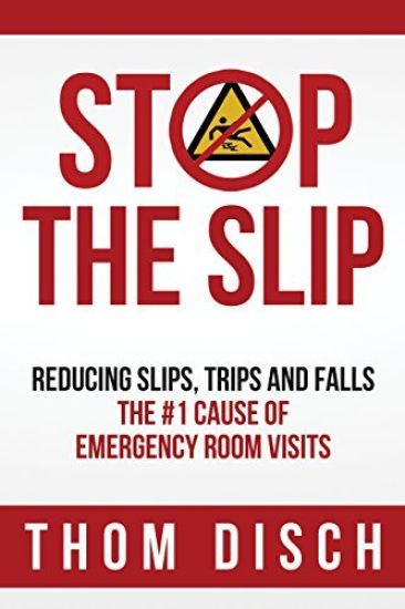 Stop the Slip: Reducing Slips, Trips and Falls