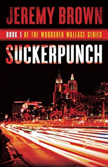 Suckerpunch: Round 1 in the Woodshed Wallace Series
