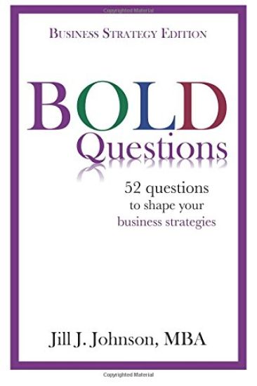 Bold Questions - Business Strategy Edition: Business Strategy Edition
