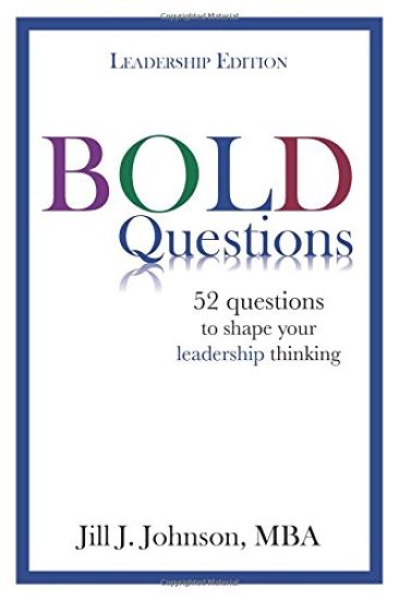 Bold Questions - Leadership Edition: Leadership Edition