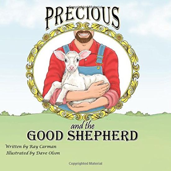 Precious and the Good Shepherd: The Story of a Rejected Lamb