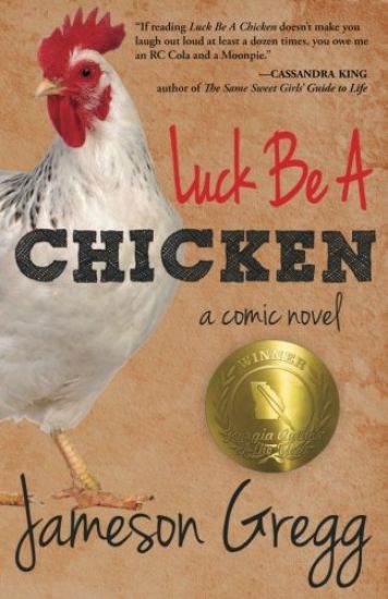Luck Be a Chicken: A Comic Novel