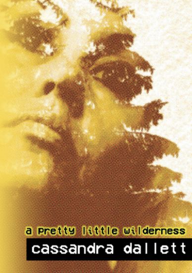 A Pretty Little Wilderness