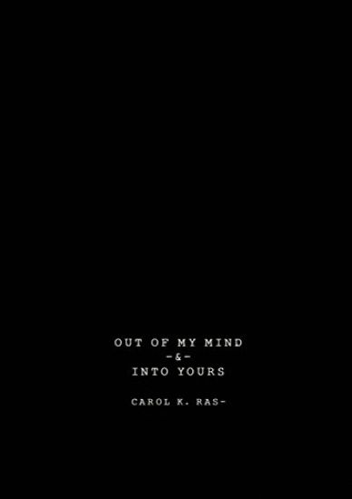 Out of My Mind & Into Yours: Vignette Of Thoughts