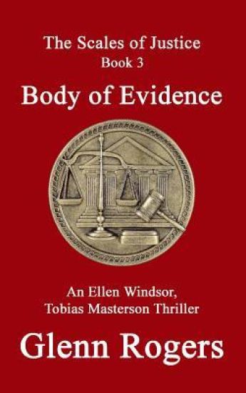 Body of Evidence: An Ellen Windsor, Tobias Masterson Thriller