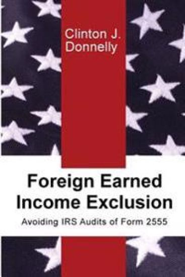 Foreign Earned Income Exclusion: Avoiding IRS Audits of Form 2555