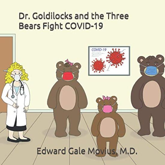 Dr. Goldilocks and the Three Bears Fight COVID-19