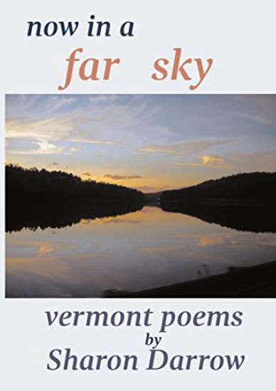 Now in a Far Sky: Vermont Poems