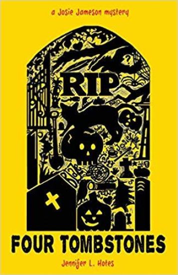 Four Tombstones: A Josie Jameson Mystery