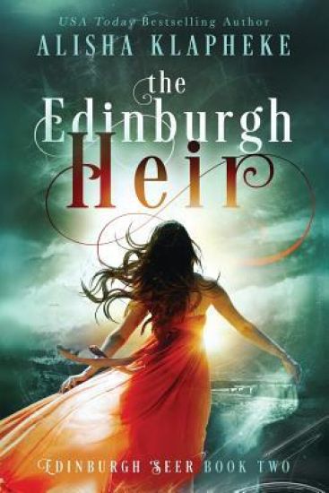 The Edinburgh Heir: Edinburgh Seer Book Two