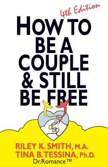 How to Be A Couple & Still Be Free