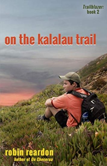 On The Kalalau Trail: Book 2 of the Trailblazer series