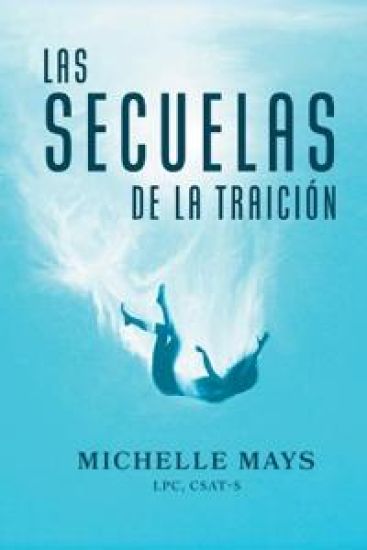Las Secuelas de la Traición