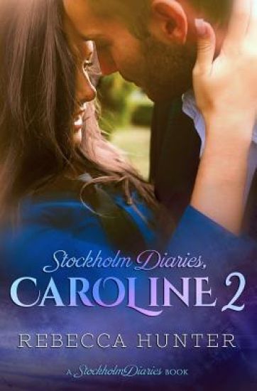 Stockholm Diaries, Caroline 2