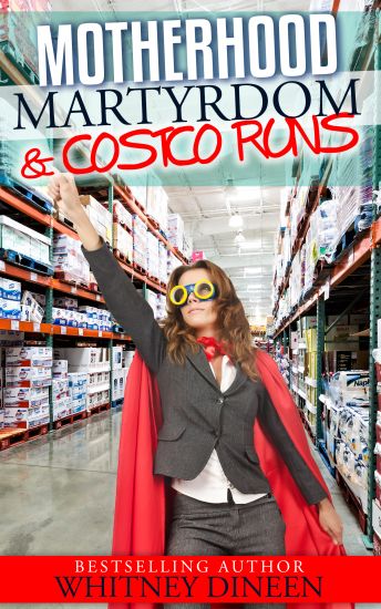 Motherhood Martyrdom & Costco Runs