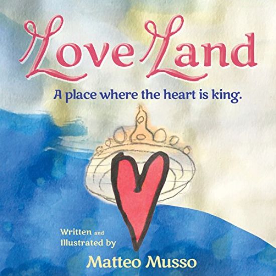 Love Land: A Place Where the Heart Is King.