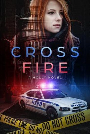 Cross Fire: A Holly Novel