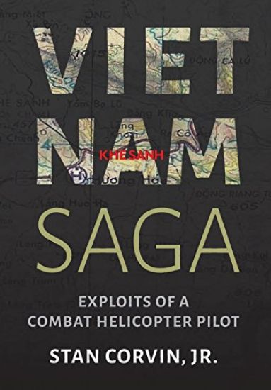 Vietnam Saga: Exploits of a Combat Helicopter Pilot
