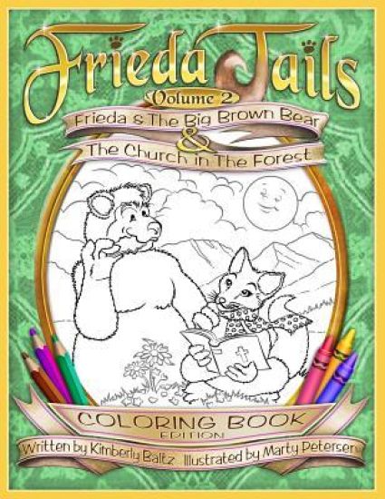 Frieda Tails Coloring Book Volume 2: Frieda & the Big Brown Bear & the Church i