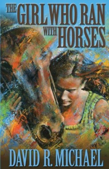 The Girl Who Ran with Horses