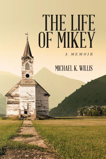 The Life of Mikey: A Memoir