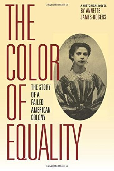 The Color of Equality: The Story of a Failed American Colony