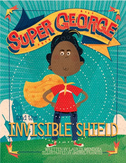 Super George and the Invisible Shield