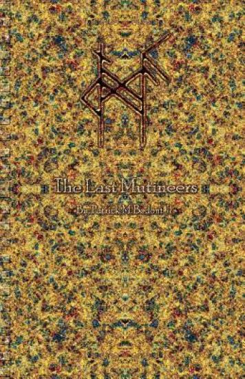 The Last Mutineers: Proving Grounds