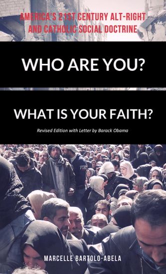 Who Are You? What is Your Faith? America's 21st Century Alt-Right and Catholic Social Doctrine