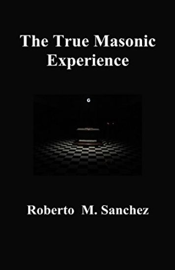 The True Masonic Experience