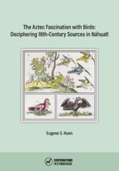 The Aztec Fascination with Birds