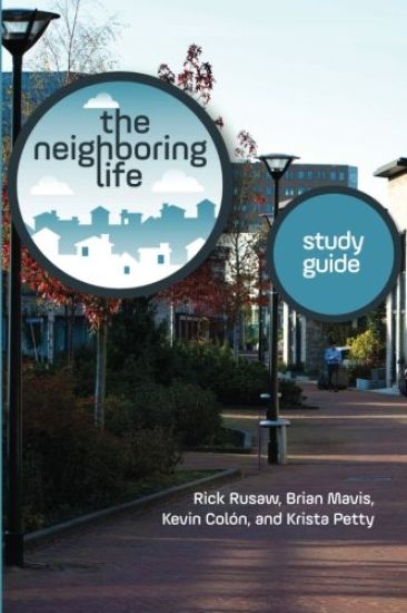 The Neighboring Life Study Guide