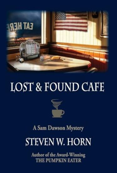 Lost & Found Cafe: A Sam Dawson Mystery