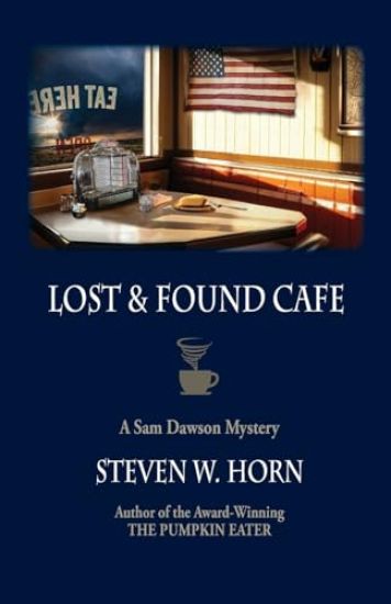 Lost & Found Cafe: A Sam Dawson Mystery