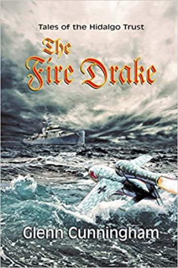 The Fire Drake: Tales of The Hidalgo Trust