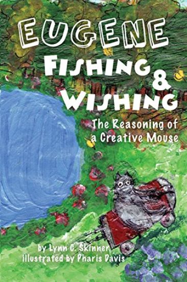 Eugene Fishing & Wishing: The Reasoning of a Creative Mouse