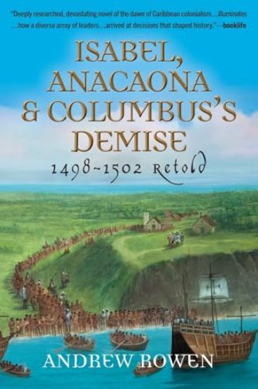 Isabel, Anacaona & Columbus's Demise