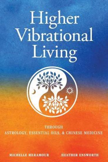 Higher Vibrational Living
