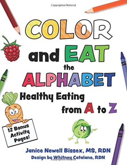 Color and Eat the Alphabet: Healthy Eating from A to Z
