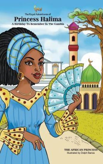 A Birthday to Remember in the Gambia: The Royal Adventures of Princess Halima