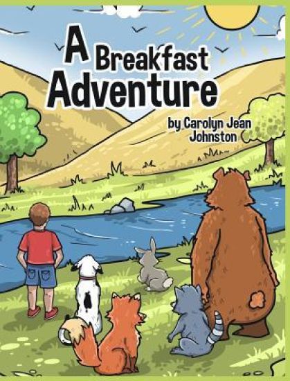 A Breakfast Adventure: 1st Grade Level. a Breakfast Adventure Is a Picture Book for Children about a Boy's Adventure in a Forest Where He Bef